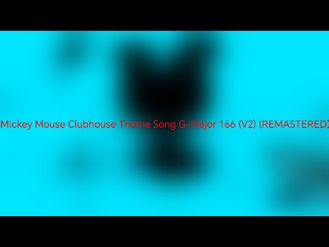 Mickey Mouse Clubhouse Theme Song G-Major 166 (V2)