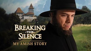 Breaking the Silence My Amish Story Season 1 Episode 1