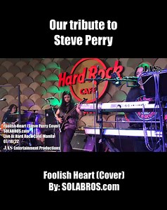 We all love Steve Perry! There's a rare bootleg of him performing the song live along with JOURNEY (Live in Honolulu, HI January 17, 1987)! #solabros #steveperry #foolishheart #cover #Journey | SOLABROS.com