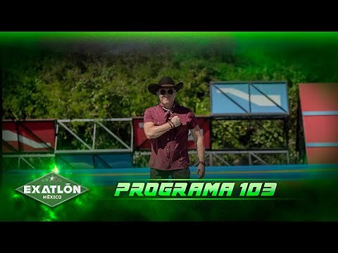 Programa 103 COMPLETO | Exatlón México 2026 🔴🔵