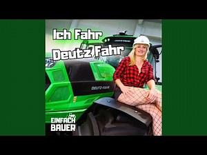 Ich Fahr Deutz Fahr