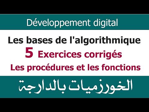 Algorithmes Darija V10 - Exercices corrigés des algorithmes : les procédures et les fonctions