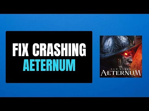 How To Fix New World: Aeternum Crashing On PC | Fixed New World Aeternum Crashing at Startup