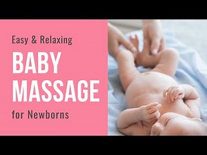 SERIES: How To Do Baby Massage for a Newborn
