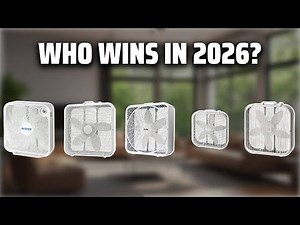 The Top 5 Best Box Fan in 2026 - Must Watch Before Buying!