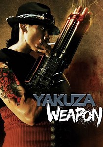 Yakuza Weapon streaming: where to watch online?