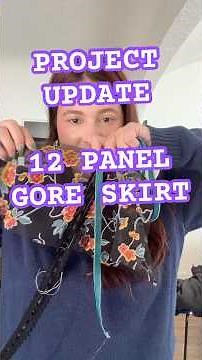 12 PANEL GORE SKIRT: project update!