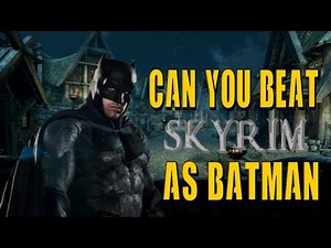 Can You Beat Skyrim As Batman? (Lore Friendly/ No Mods)