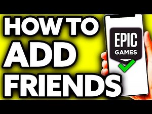 How To Add Friends on Epic Games Mobile [The Truth]