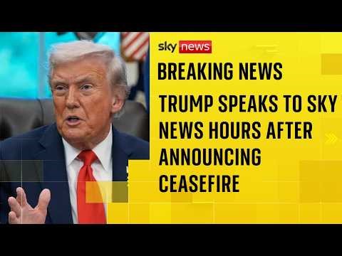 BREAKING: Trump speaks to Sky News hours after announcing ceasefire | Iran war