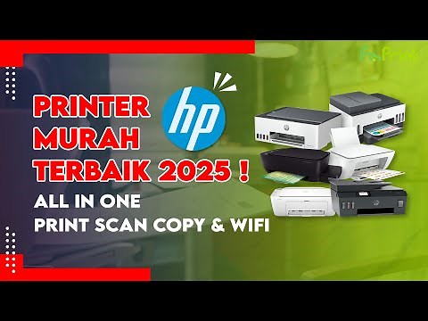 Rekomendasi Printer HP Murah 2025! All In One Terbaik Print Scan Copy & Wifi