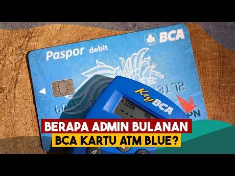 Berapa Admin bulanan BCA Kartu ATM BLUE?