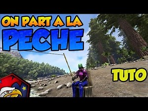 [TUTO ARK PC XBOX PS4] #31 Comment et pourquoi pêcher
