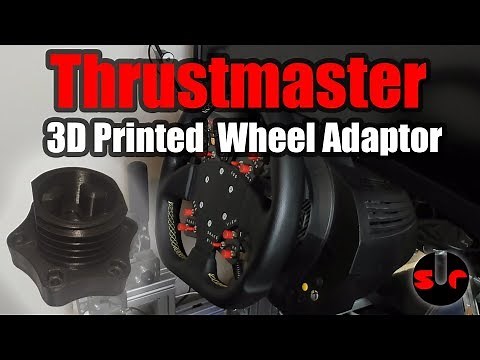 USE ANY WHEEL ON YOUR THRUSTMASTER WHEELBASE - With this 3D Printed Adapter!