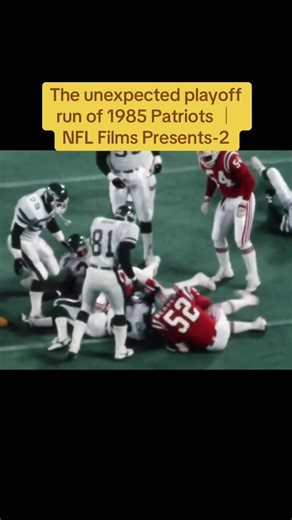 The unexpected playoff run of 1985 Patriots ｜ NFL Films Presents-2 | patriots