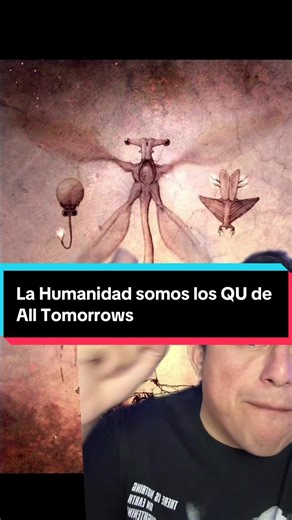 La Humanidad como los Qu de All Tomorrows