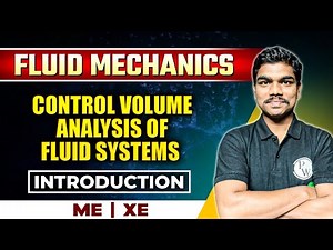 Introduction to Control Volumes | Control Volume Analysis 01 | Fluid Mechanics | Target GATE 2024
