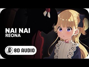 [8D AUDIO] Shadows House Ending Full 「Nai Nai」by ReoNa