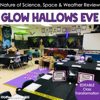 Science Process Skills, Space, Weather, Climate: Glow Hallows Transformation