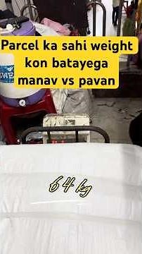 Parcel accurate weight task manav vs pavan #trendingshorts #dailyvlog #vlog #youtubevloggers