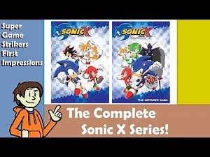 SGS First Impressions - The complete Sonic X series DVD Collection