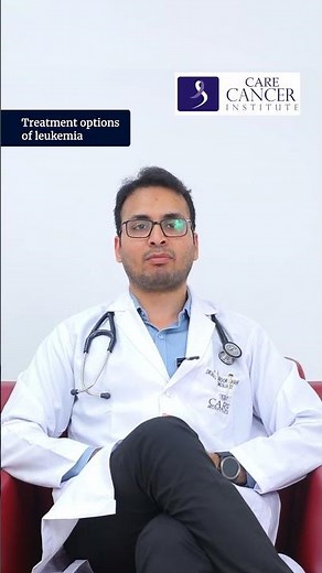 What are the Different Treatment Options for Leukemia? | Dr. M. A. Suboor Shaherose | CARE Hospitals