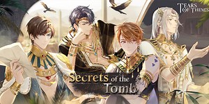 Tears of Themis takes players on an epic exploration with the game's four male leads in "Secrets of the Tomb" event
