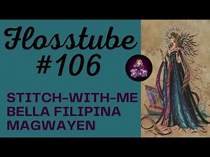 Flosstube \ Stitch-with-me #106