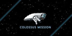 Colossus Mission