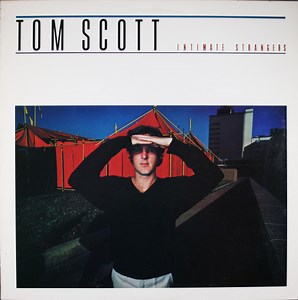 Tom Scott - Intimate Strangers