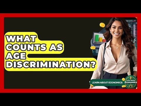 What Counts As Age Discrimination? - Learn About Economics