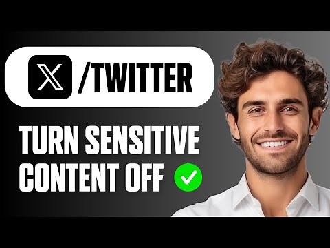 How To Turn Off X (Twitter) Sensitive Content Setting – Easy Guide 2025