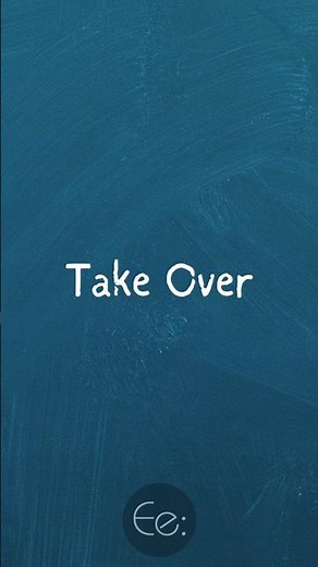 Take Over 🔄 What Does It Mean? English Explained #phrasalverbs #phrases #expression #meaning #tips