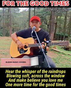 585K views · 11K reactions | For The Good Times by Perry Como (Acoustic Cover) | Elexir MUSIC | Facebook