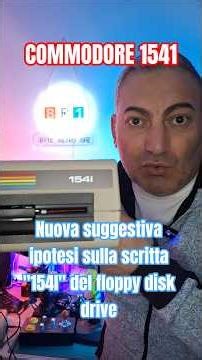COMMODORE 1541 nuova suggestiva ipotesi sulla scritta "154l" del floppy disk drive per Commodore 64