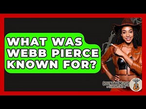 What Was Webb Pierce Known For? - Country Music Chronicles