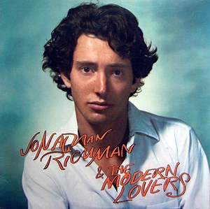 Jonathan Richman & The Modern Lovers - Jonathan Richman & The Modern Lovers