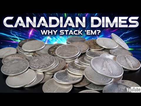 Why You Should be Stacking Canadian Dimes for Silver - Canadian Silver Stacking Tips & Tricks!!