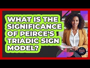 What Is The Significance Of Peirce's Triadic Sign Model?