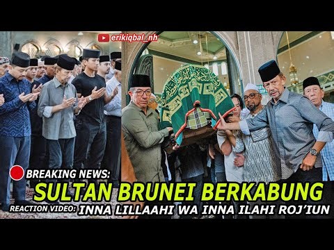 😭🔴BREAKING NEWS: SULTAN BRUNEI BERKABUNG 😭 INNA LILLAHI WA INNA ILAIHI ROJI'UN I 🇧🇳 Reaction