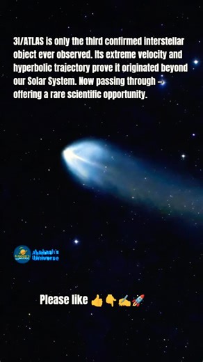 Interstellar Object 3I/ATLAS Enters Our Solar System ☄️