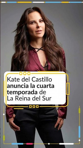 Kate del Castillo confirmed the production of the fourth season of La Reina del Sur on Telemundo