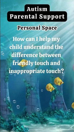 Friendly vs. Inappropriate Touch - Autism Parental Support