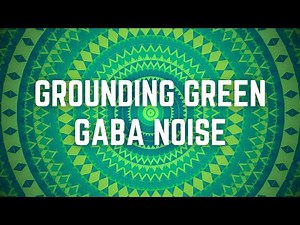 GROUNDING GREEN GABA NOISE | 12 Hours | Black Screen | No Midway Ads | Sleep/ Focus / Calm Anxiety