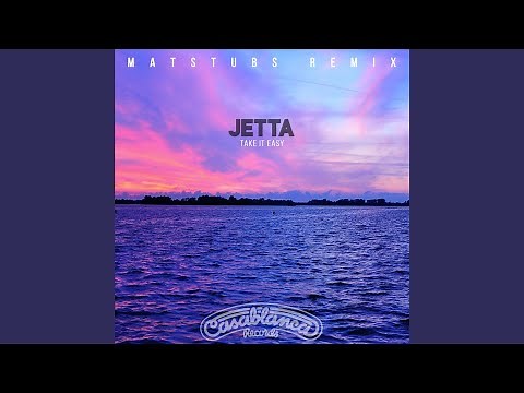 Take It Easy (Matstubs Remix)