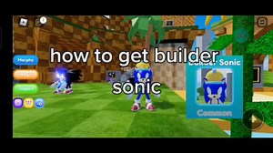 how to get builder sonic 🤎#roblox #sonic #builder #buildersonic #findthesonics