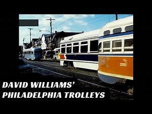 David Williams' Philadelphia Trolleys | November 1980 SEPTA