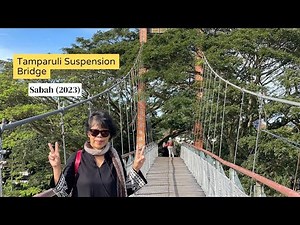 Jambatan Tamparuli (Must-Visit Bridge in Sabah) #sabahborneo