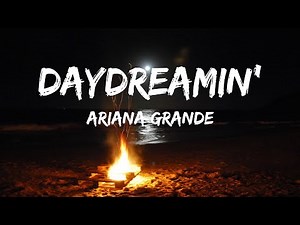 Ariana Grande - Daydreamin' (Lyrics)