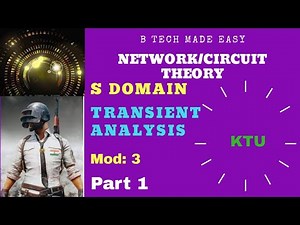 Transient Analysis Part 1/Network /Circuit Theory: Module 3: